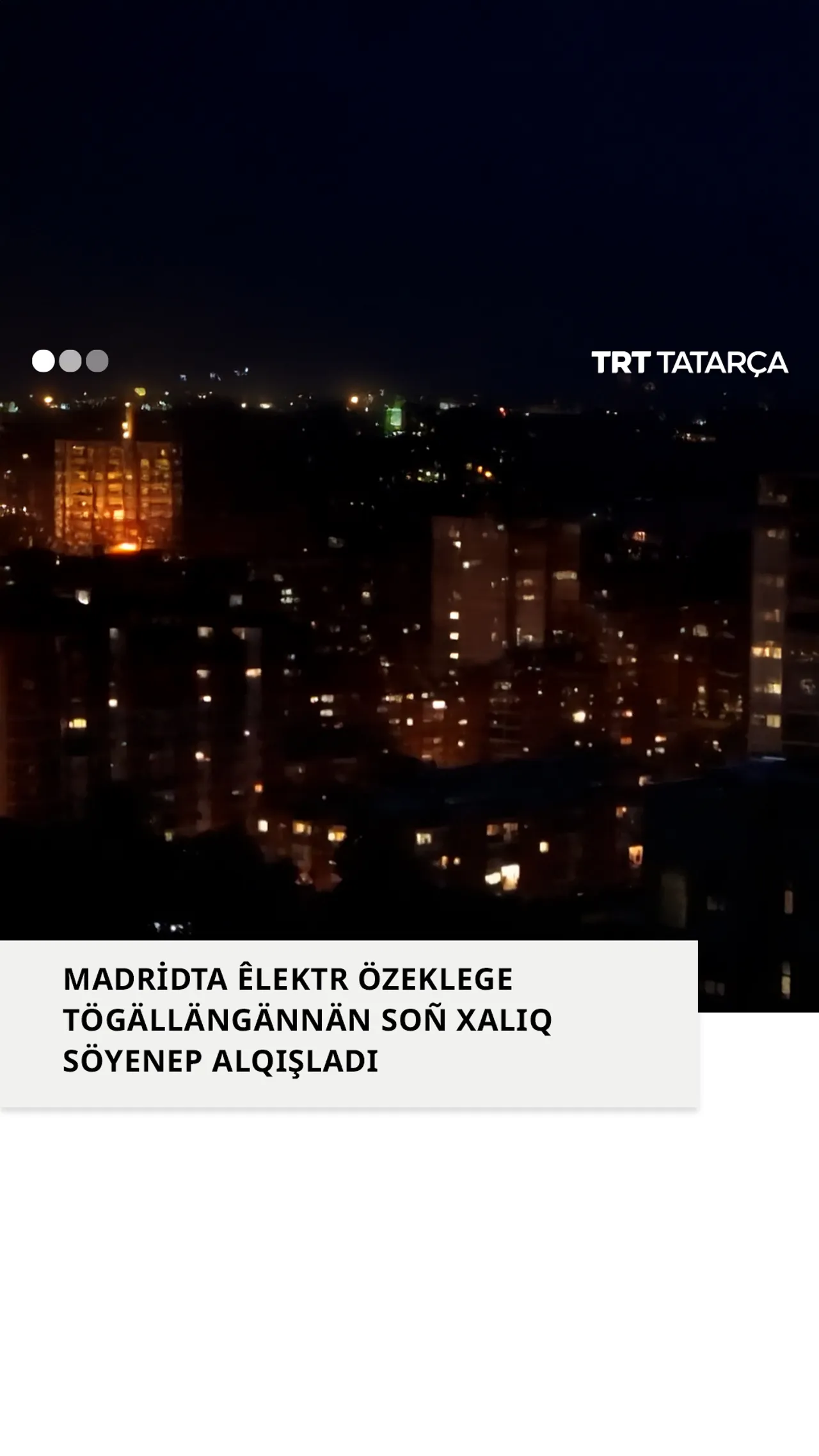 Madridta, êlektr özeklege tögällängäç, şähärne söyeneçle alqışlawlar kümde